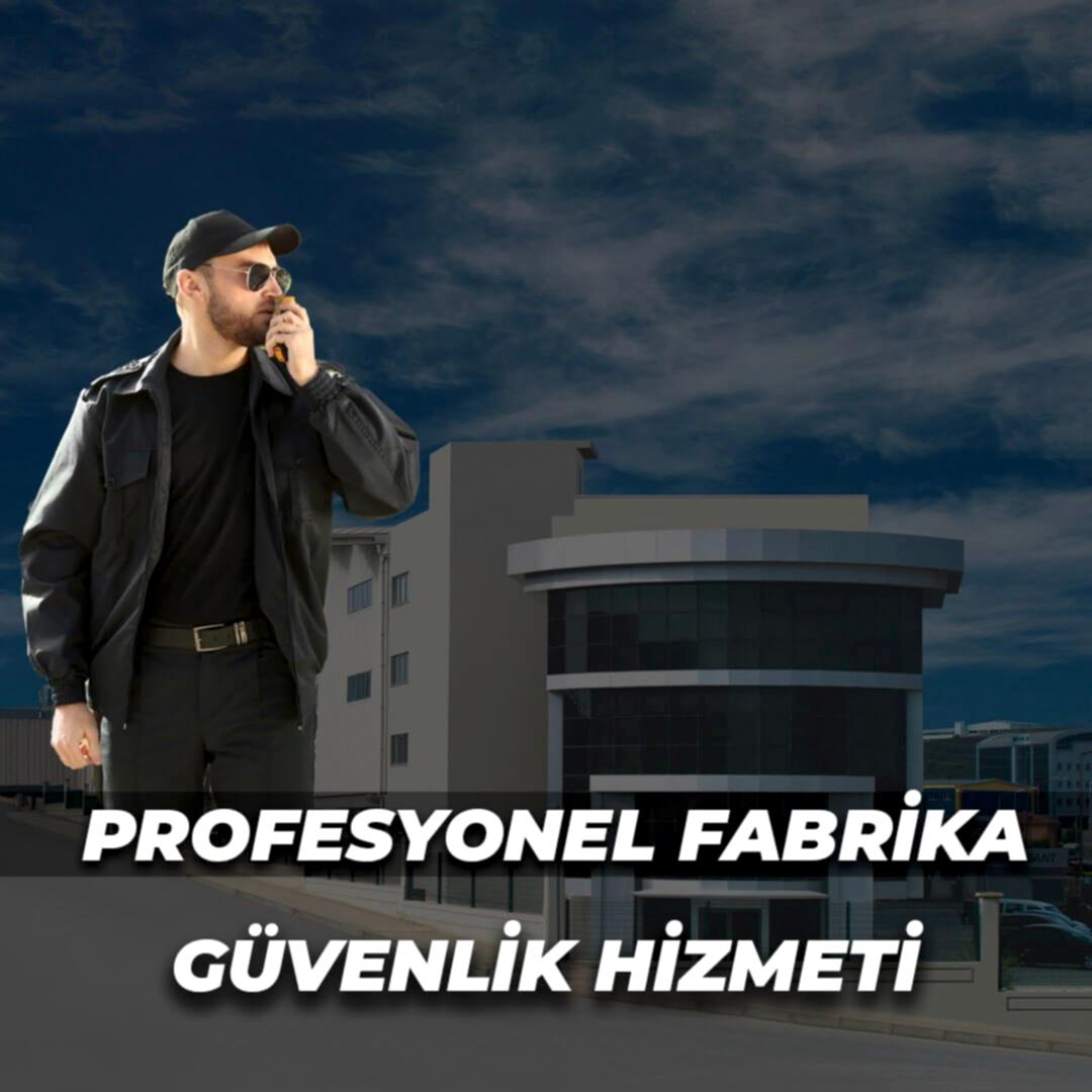 Fabrika Güvenliği Firması